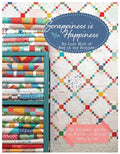 Scrappiness is Happiness Quilt Book by Lori Holt of Bee in my Bonnet Co.